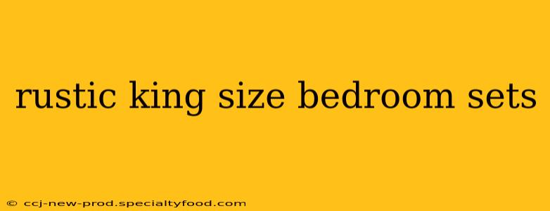 rustic king size bedroom sets