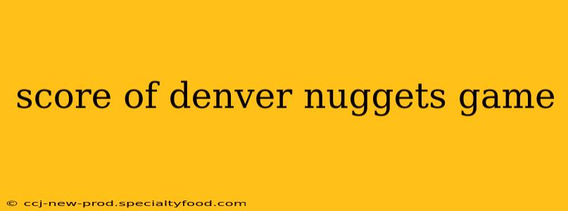 score of denver nuggets game