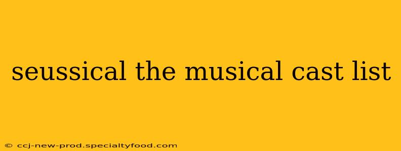 seussical the musical cast list