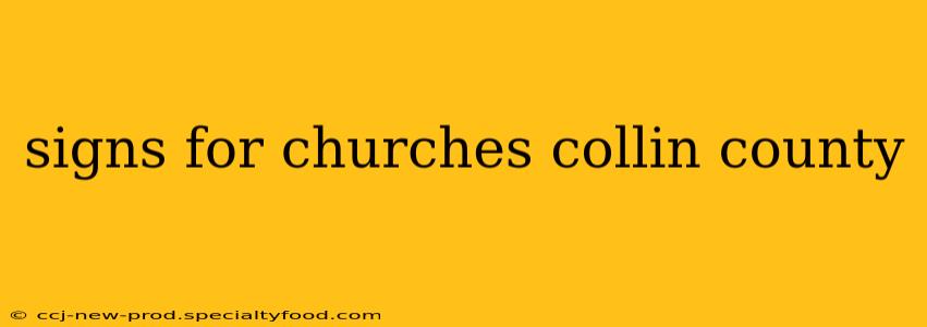 signs for churches collin county