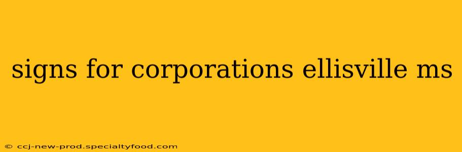 signs for corporations ellisville ms