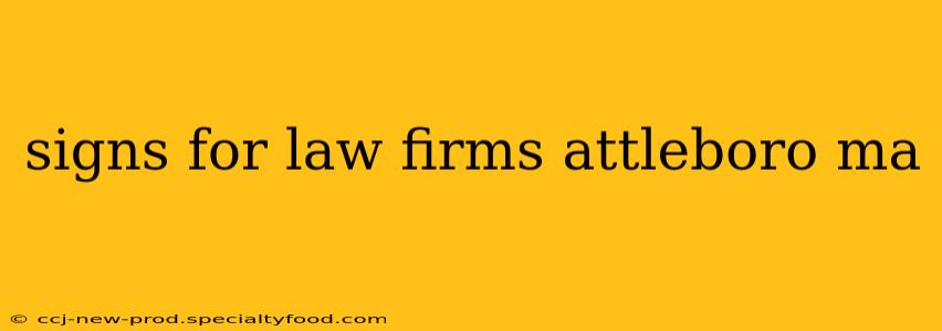 signs for law firms attleboro ma