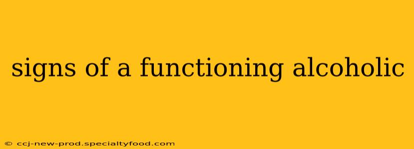 signs of a functioning alcoholic