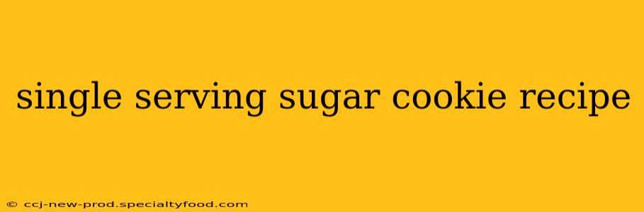 single serving sugar cookie recipe