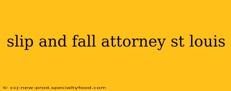 slip and fall attorney st louis