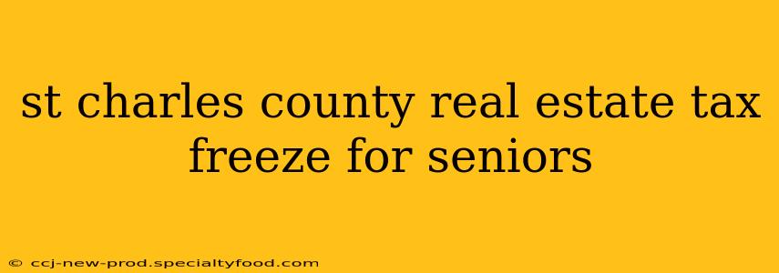 st charles county real estate tax freeze for seniors