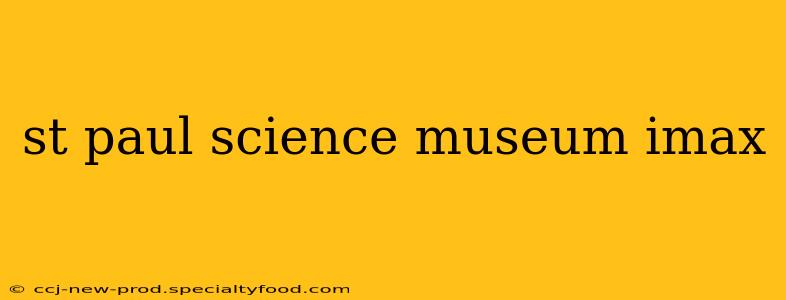 st paul science museum imax