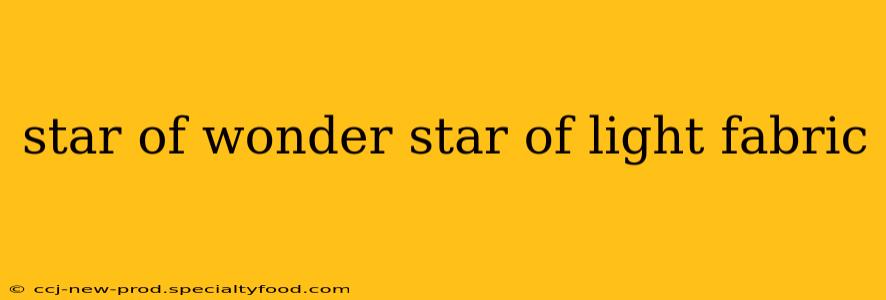 star of wonder star of light fabric