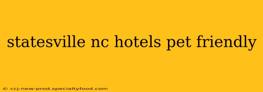 statesville nc hotels pet friendly