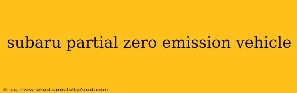 subaru partial zero emission vehicle