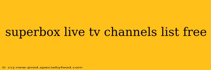 superbox live tv channels list free
