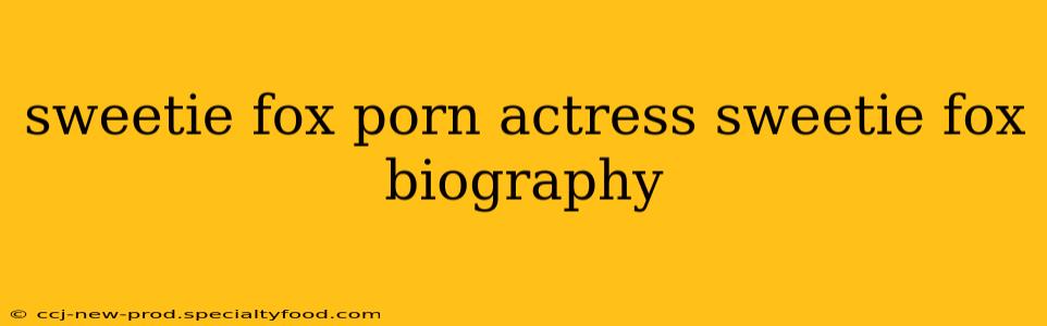 sweetie fox porn actress sweetie fox biography sweetie fox porn actress sweetie fox biography