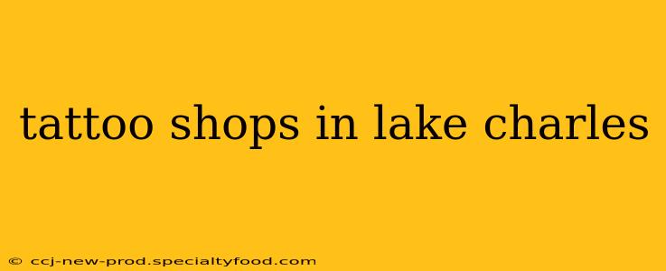 tattoo shops in lake charles