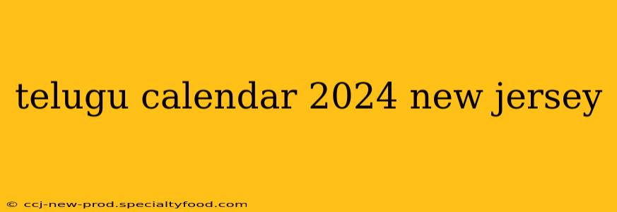 telugu calendar 2024 new jersey