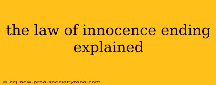 the law of innocence ending explained