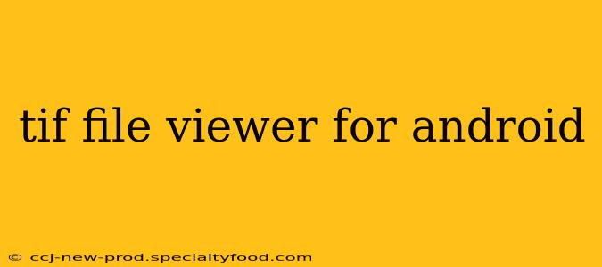 tif file viewer for android