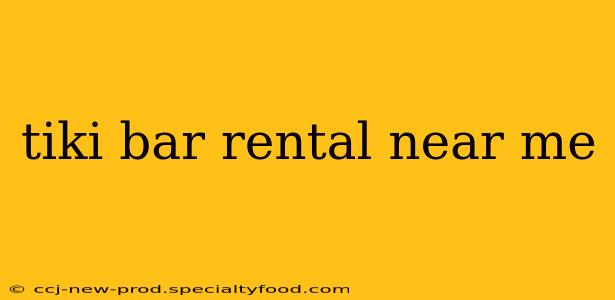 tiki bar rental near me
