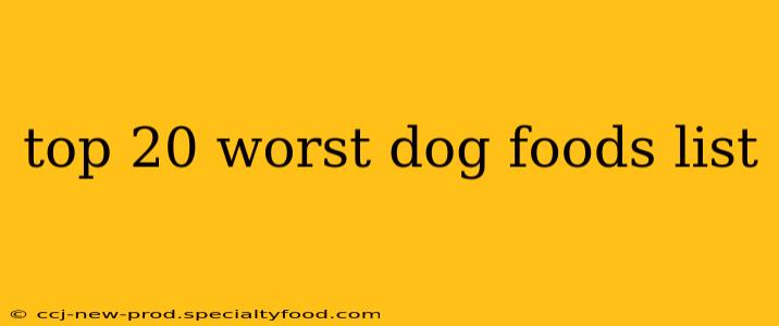 top 20 worst dog foods list