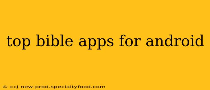 top bible apps for android