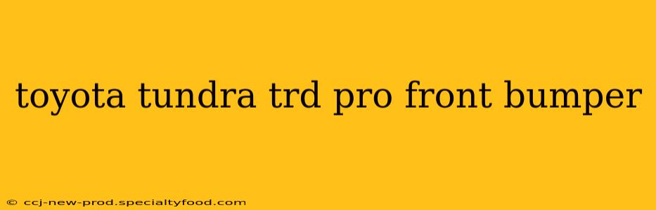 toyota tundra trd pro front bumper