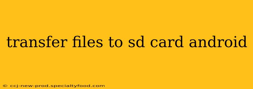 transfer files to sd card android