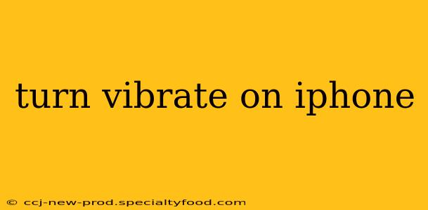 turn vibrate on iphone
