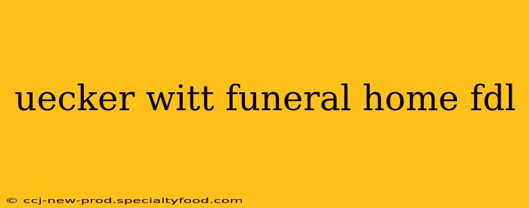 uecker witt funeral home fdl