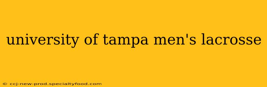 university of tampa men's lacrosse