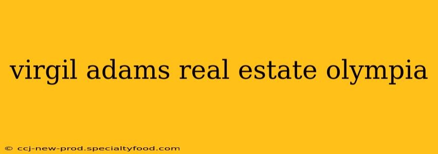 virgil adams real estate olympia