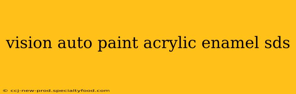 vision auto paint acrylic enamel sds