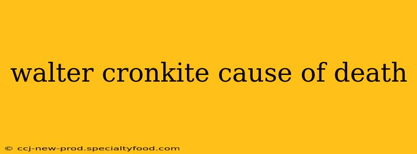 walter cronkite cause of death