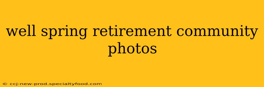 well spring retirement community photos