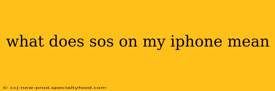 what does sos on my iphone mean