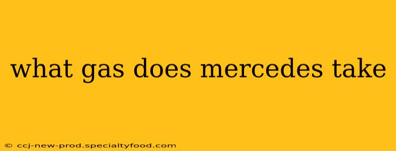 what gas does mercedes take