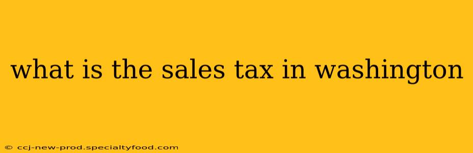 what is the sales tax in washington