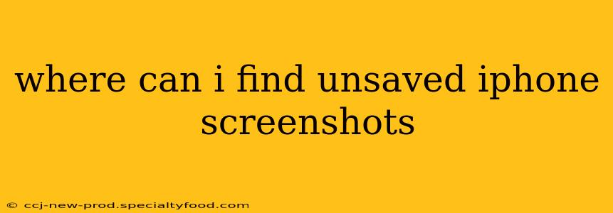 where can i find unsaved iphone screenshots