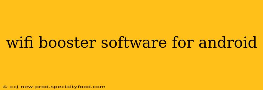 wifi booster software for android