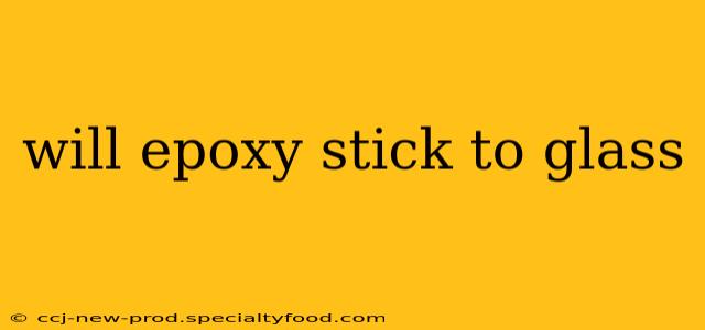 will epoxy stick to glass