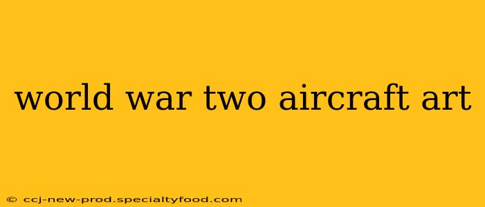 world war two aircraft art