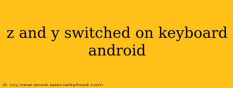 z and y switched on keyboard android