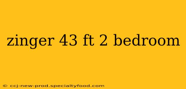 zinger 43 ft 2 bedroom